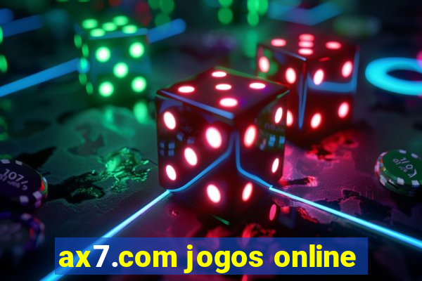 ax7.com jogos online